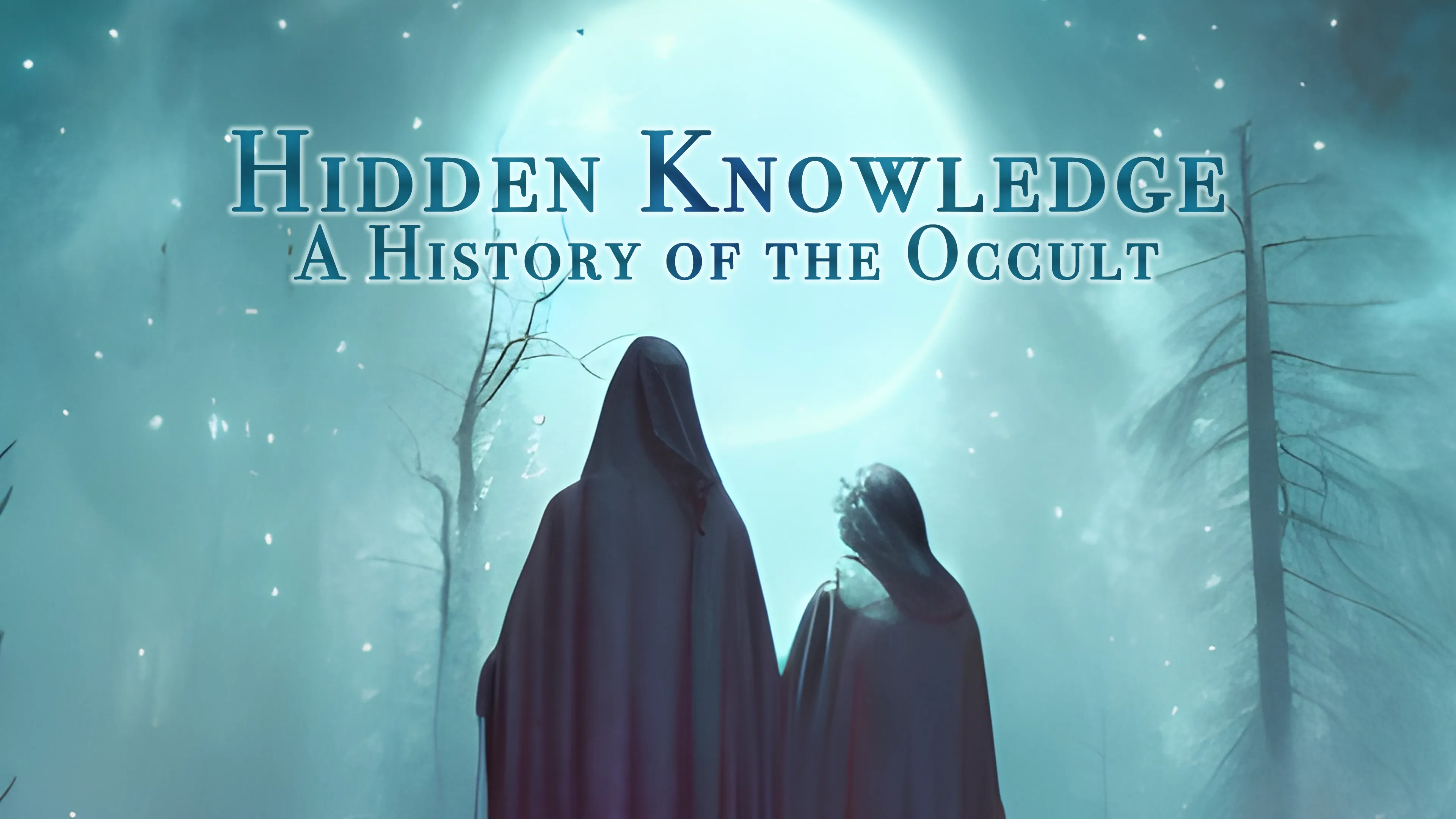 Hidden Knowledge: A History of the Occult poster
